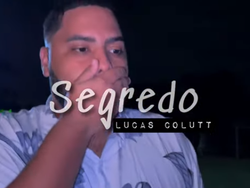 Lucas Colutt lança clipe da música “Segredo”